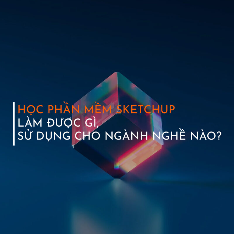 Học phần mềm Sketchup